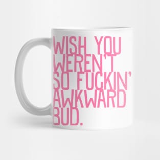 Awkward Mug